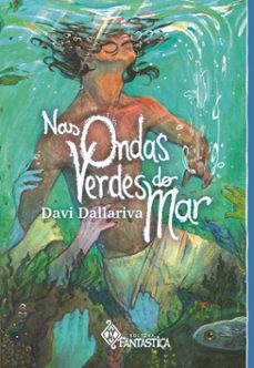 nas ondas verdes do mar (ebook)-davi dallariva-9786585743723