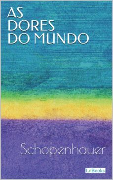 as dores do mundo - schopenhauer (ebook)-9786586079623