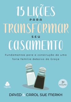 15 liçes para transformar seu casamento (ebook)-david merkh-carol merkh-9786586109023