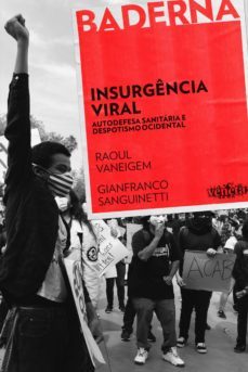 insurgencia viral (ebook)-raoul vaneigem-gianfranco sanguinetti-9786586691023