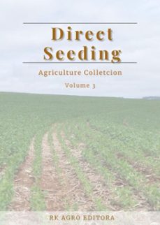 direct seeding (ebook)-org. roger rodrigo santos - ed. adriano stephan dos nascente-9786599598623