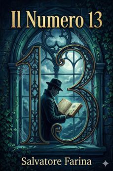 il numero 13: racconto / prefazione: come si scrive un romanzo? (ebook)-salvatore farina-9786726575923