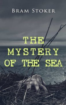 the mystery of the sea (ebook)-bram stoker-9788026855323