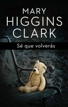 se que volveras (ebook)-mary higgins clark-9788401353123
