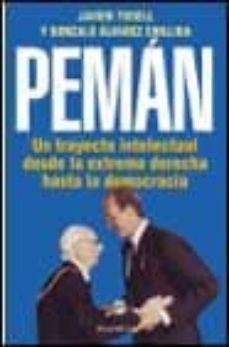jose maria peman un trayecto intelectual desde la extrema derecha hasta la democracia-9788408027423