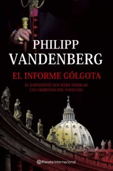 el informe golgota-philipp vandenberg-9788408065623