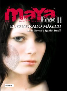 maya fox 2: el cuadrado magico (isla del tiempo plus)-silvia brena-iginio straffi-9788408091523
