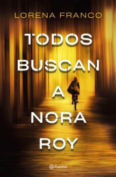 todos buscan a nora roy (ebook)-lorena franco-9788408240723