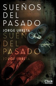 sueños del pasado (ebook)-jorge urreta-9788408254423