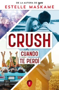 crush 2. cuando te perdí-estelle maskame-9788408260523