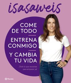 come de todo, entrena conmigo y cambia tu vida (ebook)-9788408278023