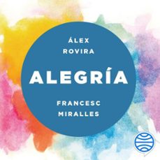 alegría-alex rovira-francesc miralles-9788408291923