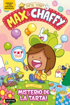 max & chaffy 2. ¡el gran misterio de la tarta!-jamie smart-9788408305323