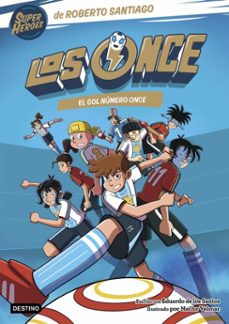 los once 11. el gol numero once (ebook)-roberto santiago-eduardo de los santos molina-9788408319023