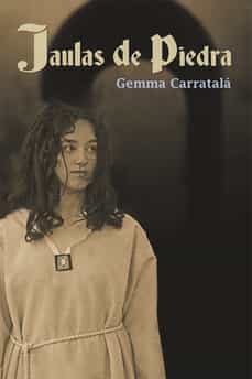 jaulas de piedra-gemma carratala carratala-9788409357123