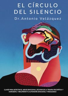 el circulo del silencio-antonio velazquez sannicolas-9788409742523