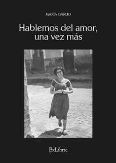 (i.b.d.) hablemos del amor, una vez más-maria garijo-9788410076723