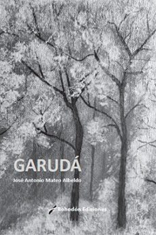 garuda (ebook)-josé antonio mateo albeldo-9788410098923