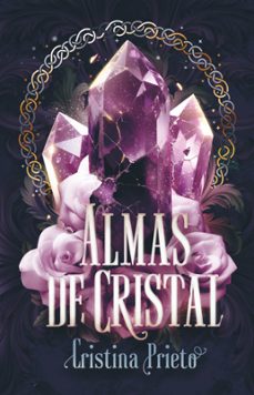 almas de cristal-cristina prieto-9788410116023