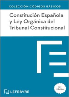 constitucion española y lotc 12ª edicion 2024-9788410128323