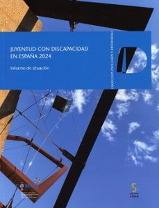 juventud con discapacidad en españa 2024. informe de situacion-agustin huete garcia-9788410167223
