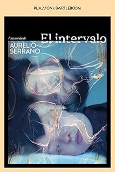 el intervalo-aurelio serrano-9788410483323