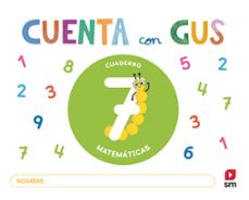 cuaderno de matematicas 7. cuenta con gus 5 años-9788410550223