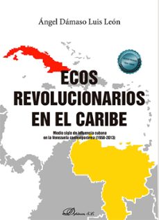 ecos revolucionarios en el caribe (ebook)-ángel dámaso luis león-9788410705623