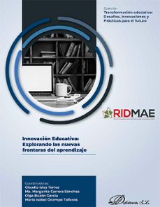 innovacion educativa: explorando las nuevas fronteras del aprendizaje. (ebook)-claudia islas torres-9788410708723