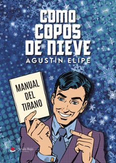 como copos de nieve-agustin elipe-9788410736023