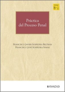 práctica del proceso penal (ebook)-francisco jose sospedra navas-9788410856523