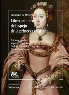 libro primero del espejo de la princesa cristiana-francisco de monzón-9788410911123