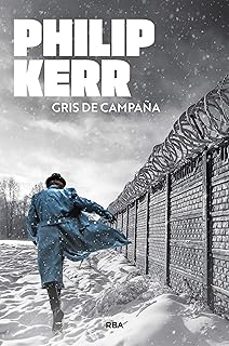 gris de campaña-philip kerr-9788410989023