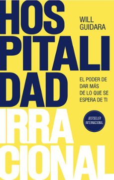 hospitalidad irracional-will guidara-9788411003223