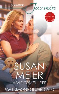 vivir con el jefe - matrimonio inmediato (ebook)-susan meier-9788411055123
