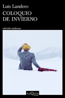 coloquio de invierno-luis landero-9788411077323