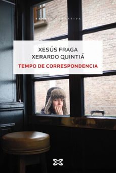 tempo de correspondencia (ebook)-xesus fraga-xerardo quintia-9788411107723