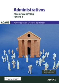 temario 2 administrativos administración del estado. promoción interna-neal adams-9788411168823