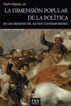 la dimensión popular de la política en los orígenes del mundo con temporáneo-9788411186223