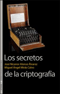 los secretos de la criptografía-jose nicanor alonso alvarez-9788411187923