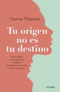 tu origen no es tu destino (ebook)-vienna pharaon-9788411190923