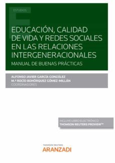 educacion, calidad de vida y redes sociales en las relaciones intergeneracionales.manual de buenas practicas-alfonso javier garcia gonzalez-9788411244923