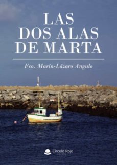 las dos alas de marta-fco. marin lazaro angulo-9788411376723