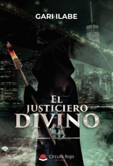 el justiciero divino (ebook)-gari ilabe-9788411455923