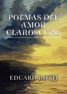 poemas del amor claroscuro (ebook)-eduard roth-9788411592123