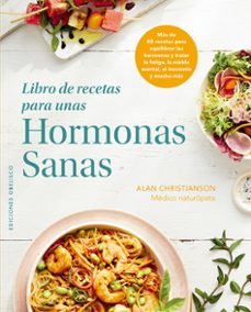 libro de recetas para unas hormonas sanas-alan christianson-9788411722223