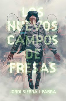 los nuevos campos de fresas-jordi sierra i fabra-9788411827423