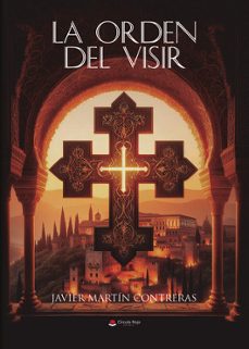 la orden del visir-javier martin contreras-9788411997423