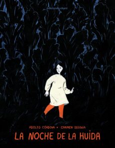 la noche de la huida-adolfo cordova-9788412372823