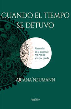 cuando el tiempo se detuvo-ariana neumann-9788412378023